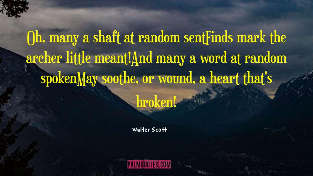 Spoken Word Ministries Tuesday quotes by Walter Scott