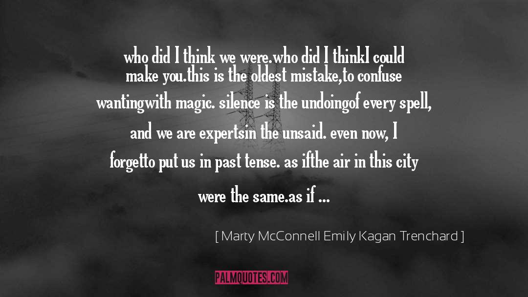 Spoken Word quotes by Marty McConnell Emily Kagan Trenchard