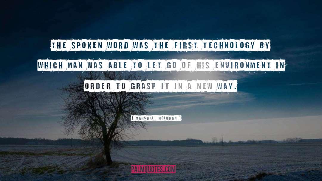 Spoken Word quotes by Marshall McLuhan