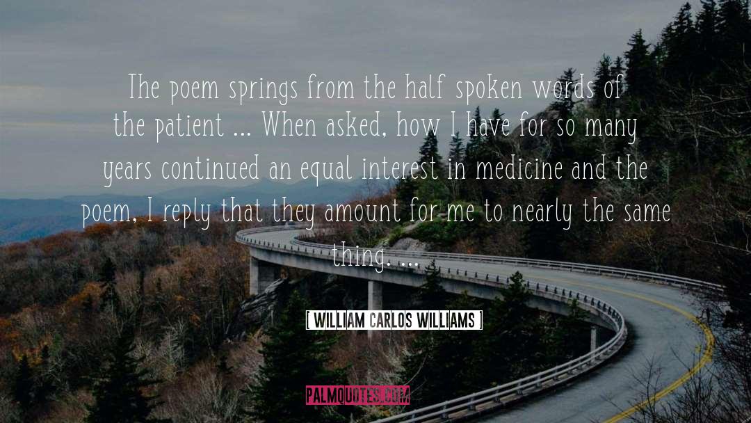 Spoken Word quotes by William Carlos Williams