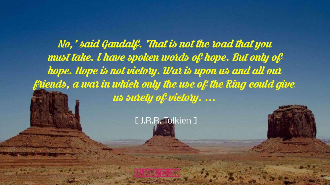 Spoken Words quotes by J.R.R. Tolkien