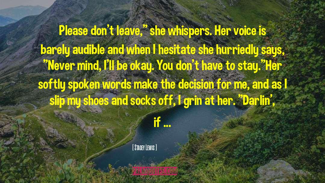 Spoken Words quotes by Stacey Lewis