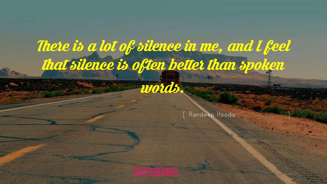 Spoken Words quotes by Randeep Hooda