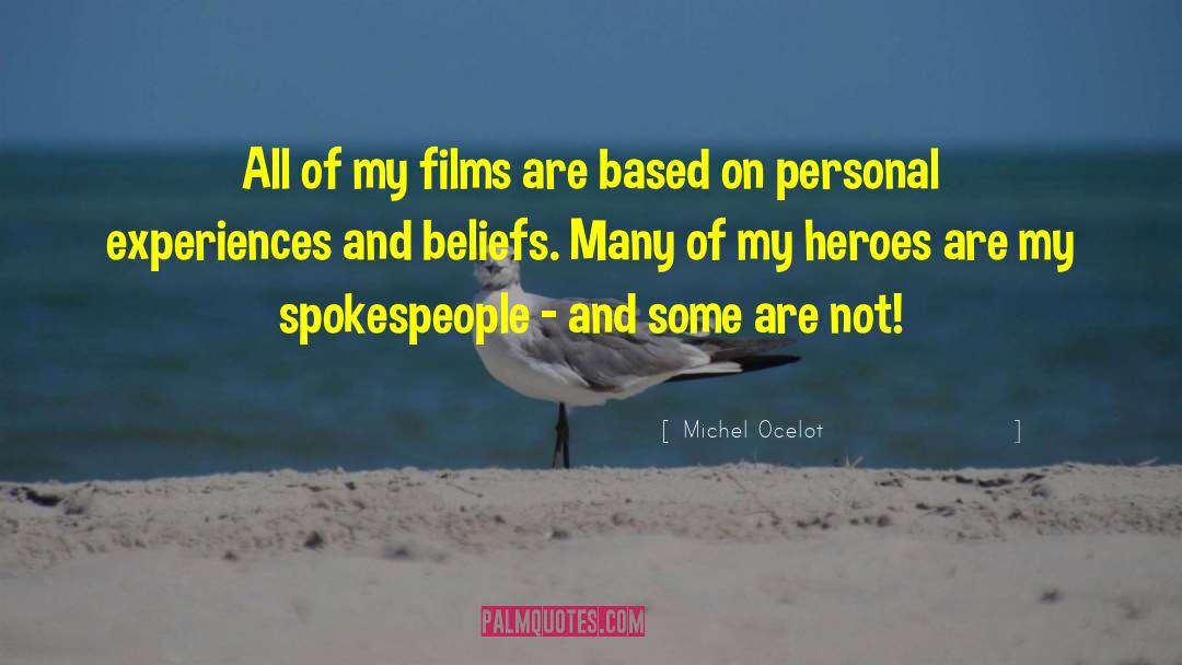 Spokespeople quotes by Michel Ocelot