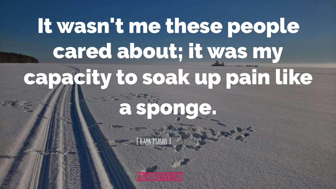 Sponge quotes by Ilana Masad