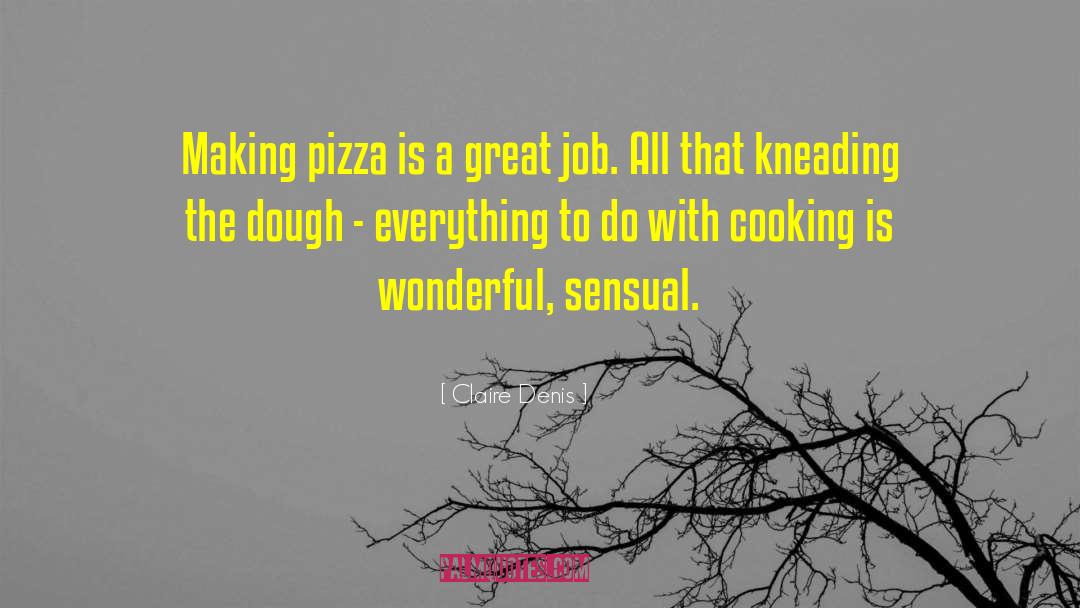 Spongebob Pizza quotes by Claire Denis