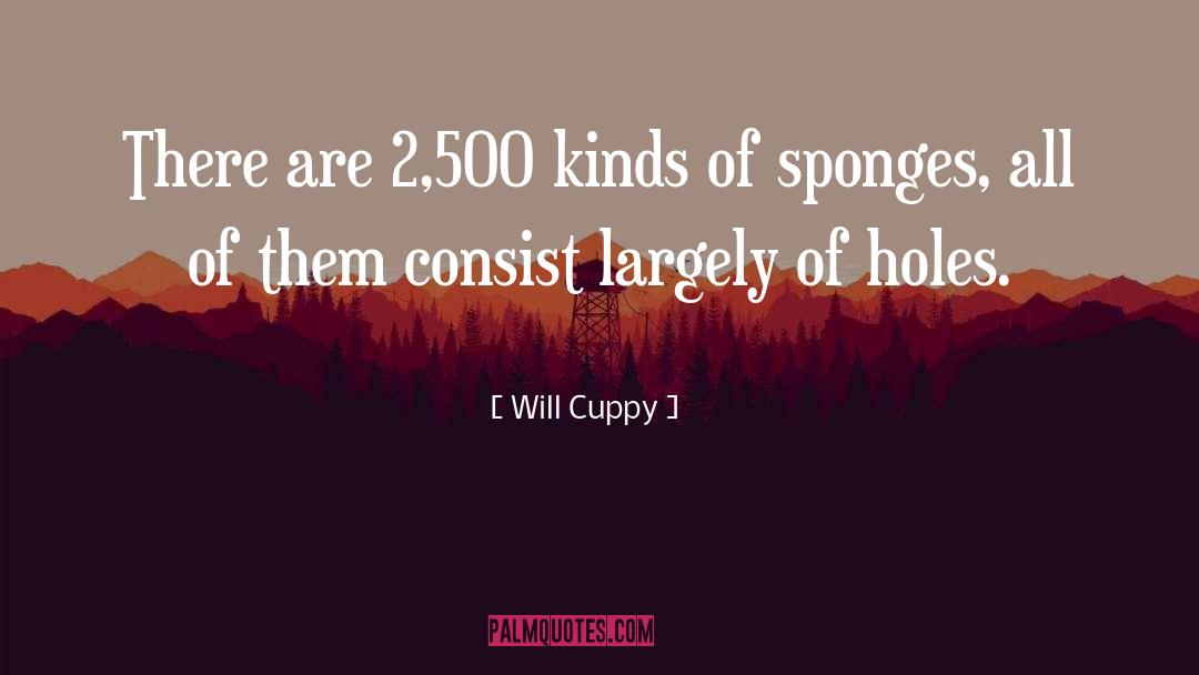 Sponges quotes by Will Cuppy