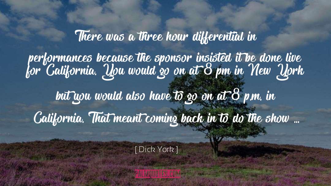 Sponsor quotes by Dick York