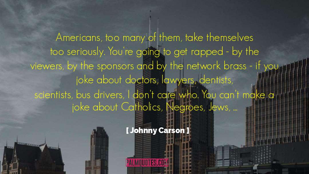 Sponsors quotes by Johnny Carson
