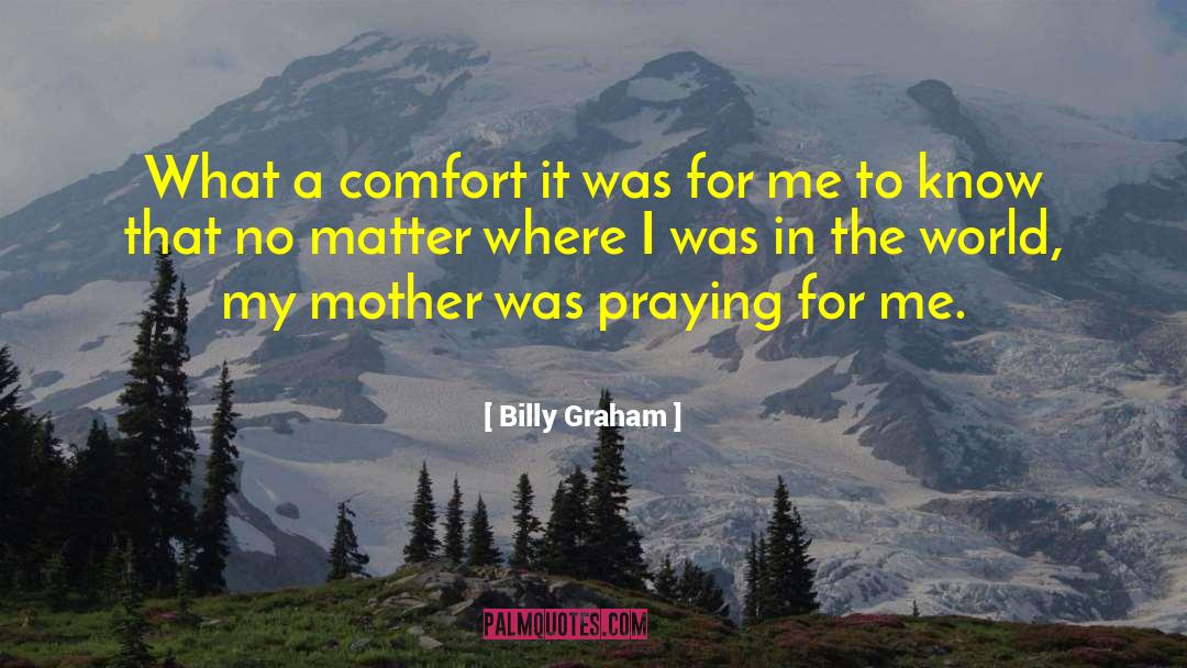 Spontaneous Comfort quotes by Billy Graham