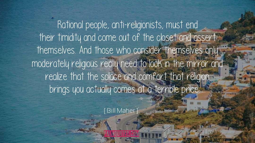 Spontaneous Comfort quotes by Bill Maher