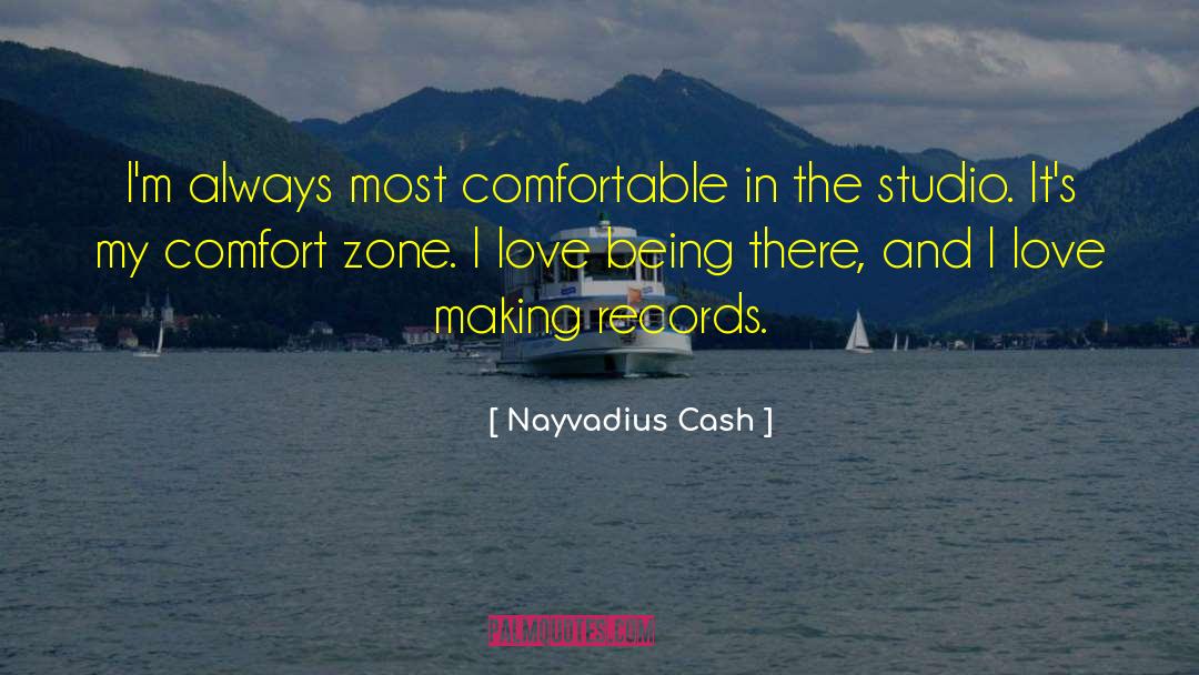 Spontaneous Comfort quotes by Nayvadius Cash