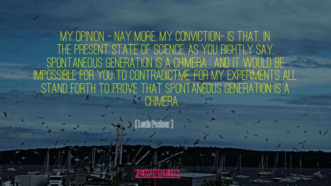 Spontaneous Generation quotes by Louis Pasteur