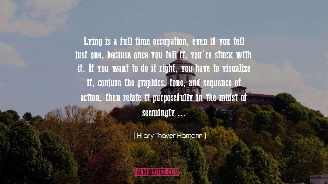 Spontaneous quotes by Hilary Thayer Hamann