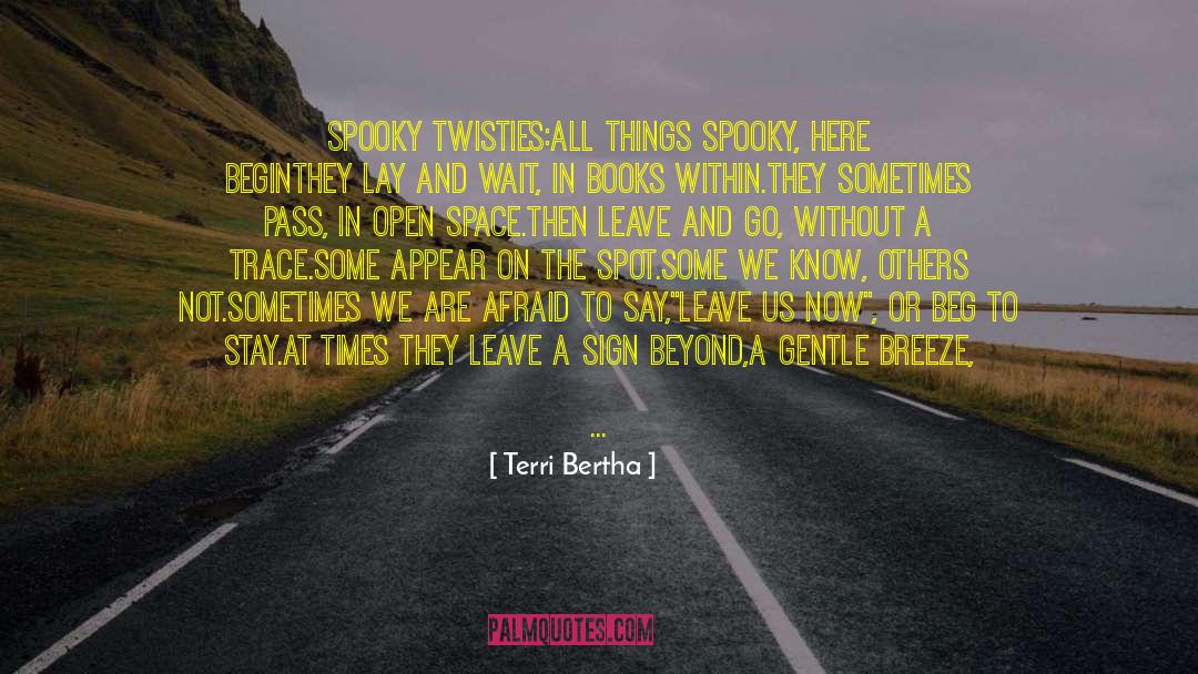Spooky quotes by Terri Bertha