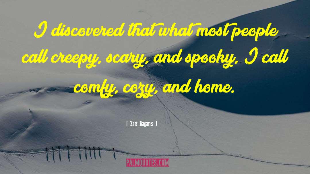 Spooky quotes by Zak Bagans