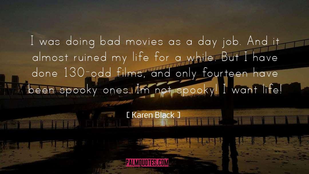 Spooky quotes by Karen Black