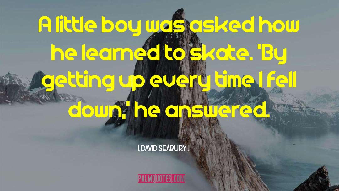 Spoonsize Boys quotes by David Seabury