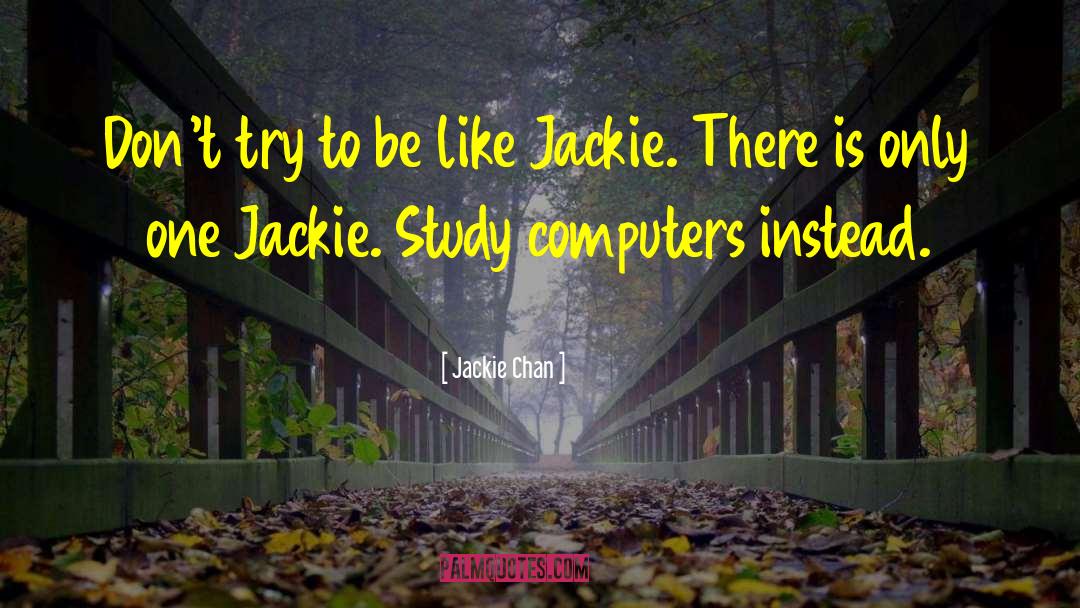Sporos Computers quotes by Jackie Chan