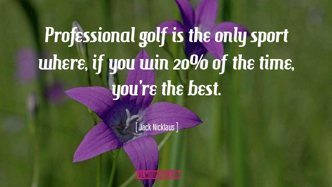 Sport quotes by Jack Nicklaus