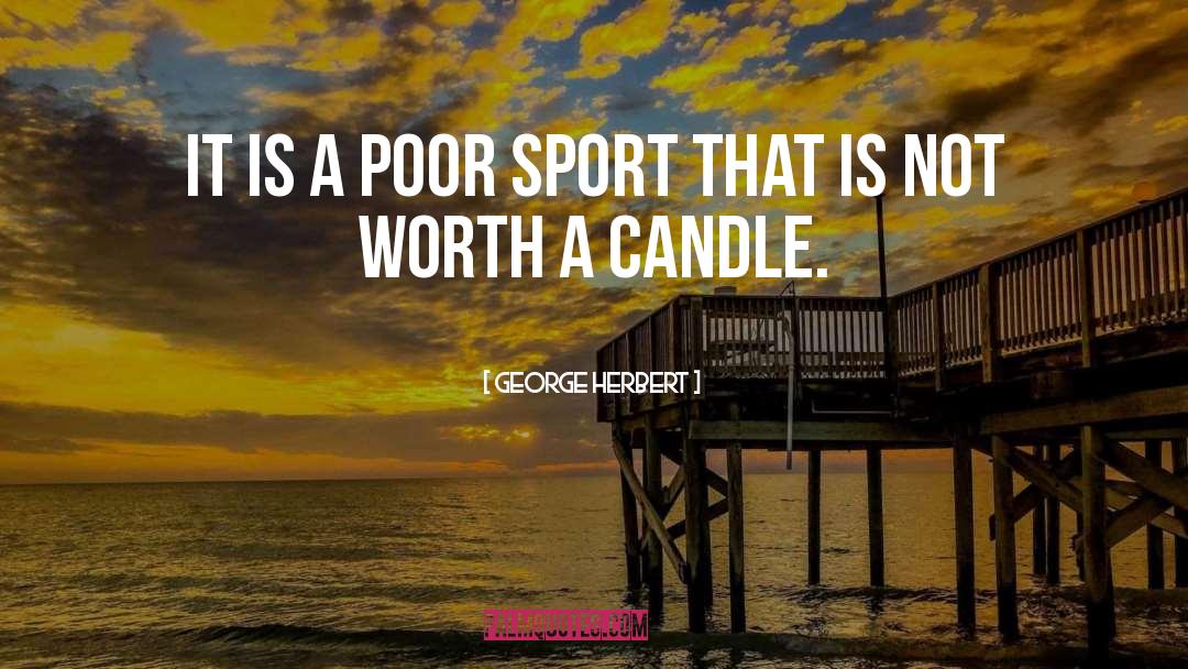 Sports Agent quotes by George Herbert