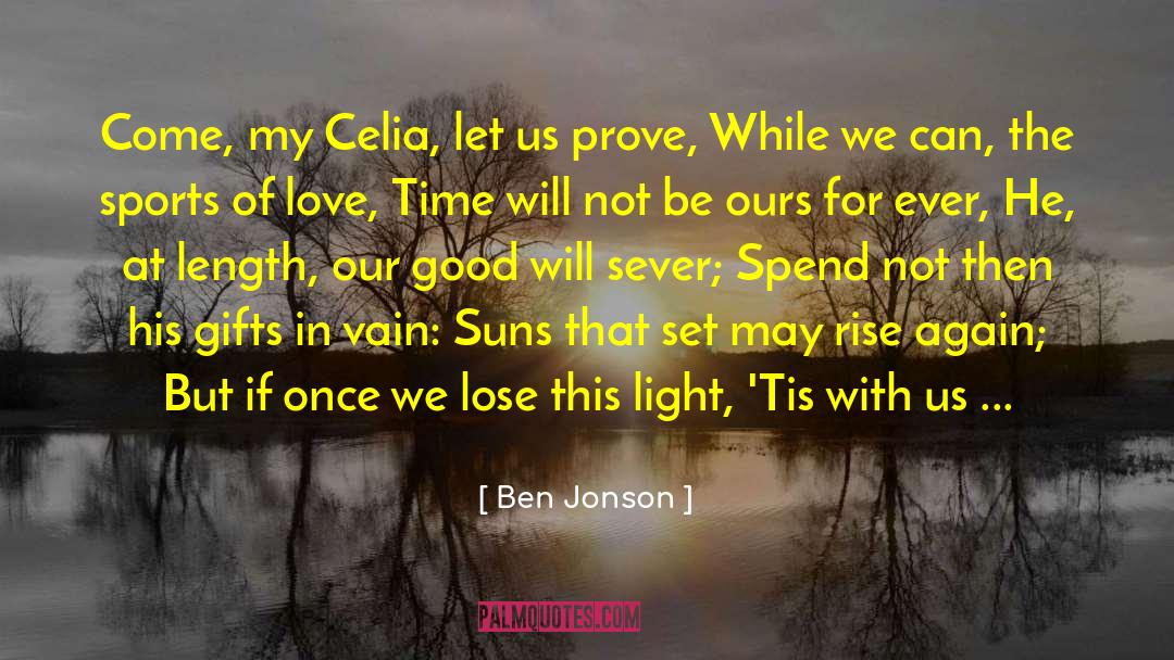 Sports Betting quotes by Ben Jonson