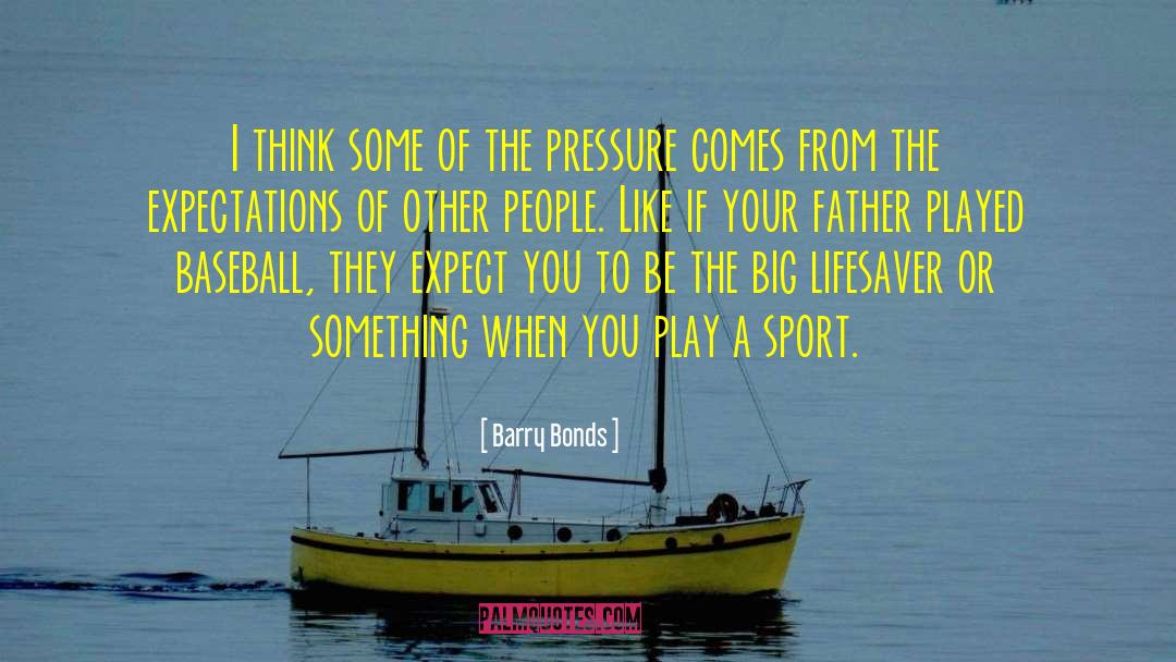 Sports Entertainment quotes by Barry Bonds
