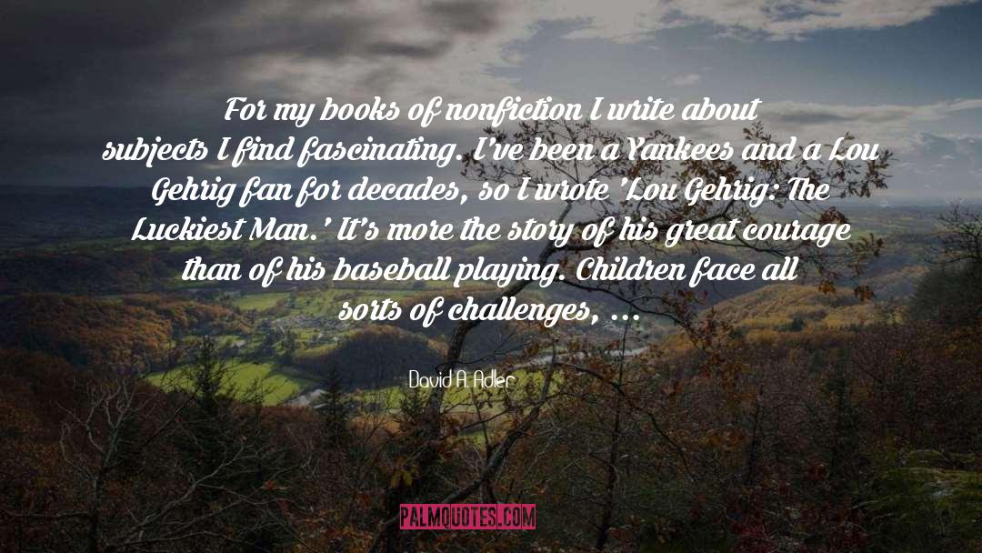 Sports Fan quotes by David A. Adler