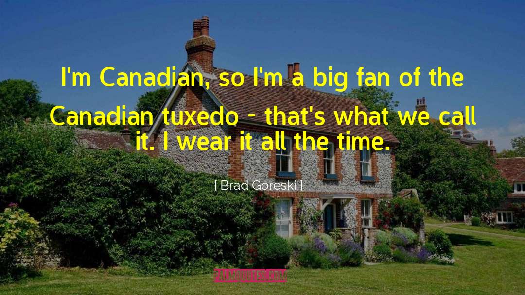 Sports Fan quotes by Brad Goreski