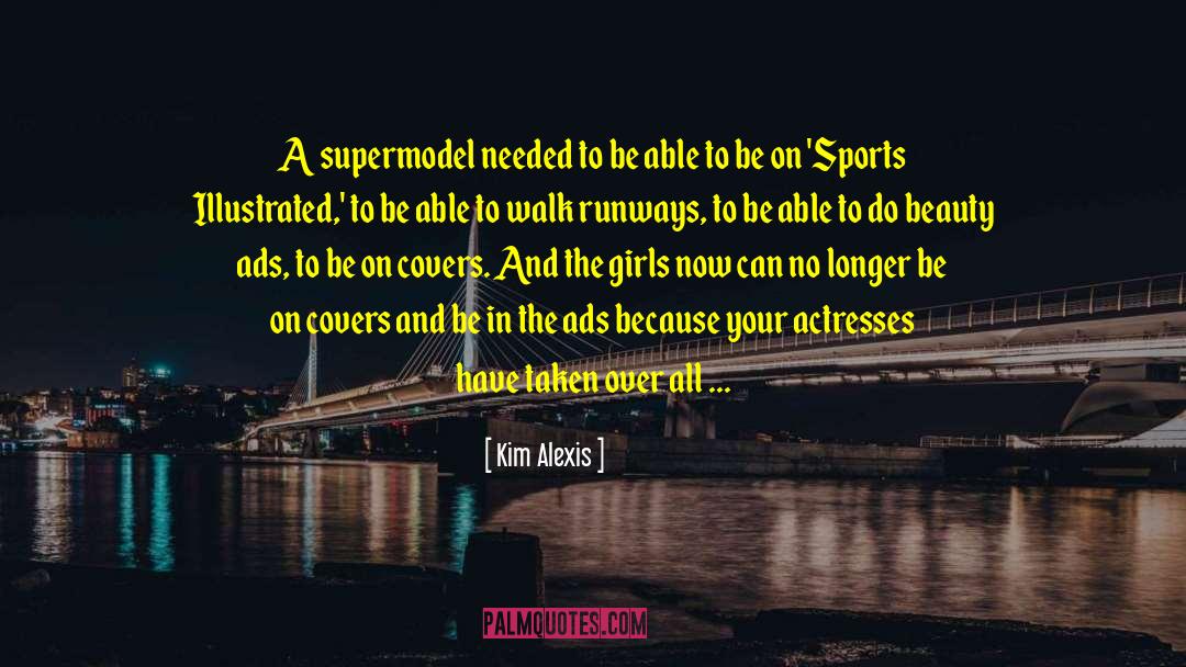 Sports Illustrated quotes by Kim Alexis