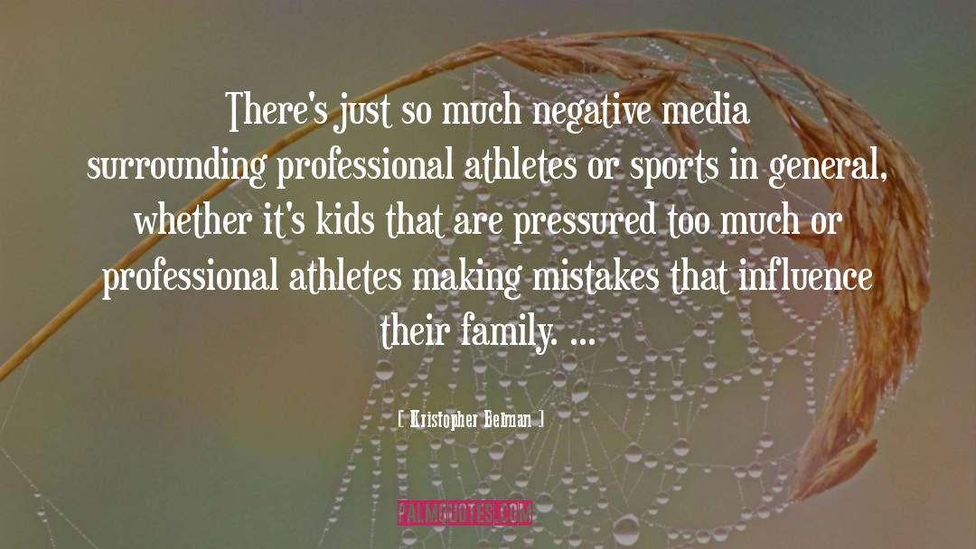 Sports In General quotes by Kristopher Belman