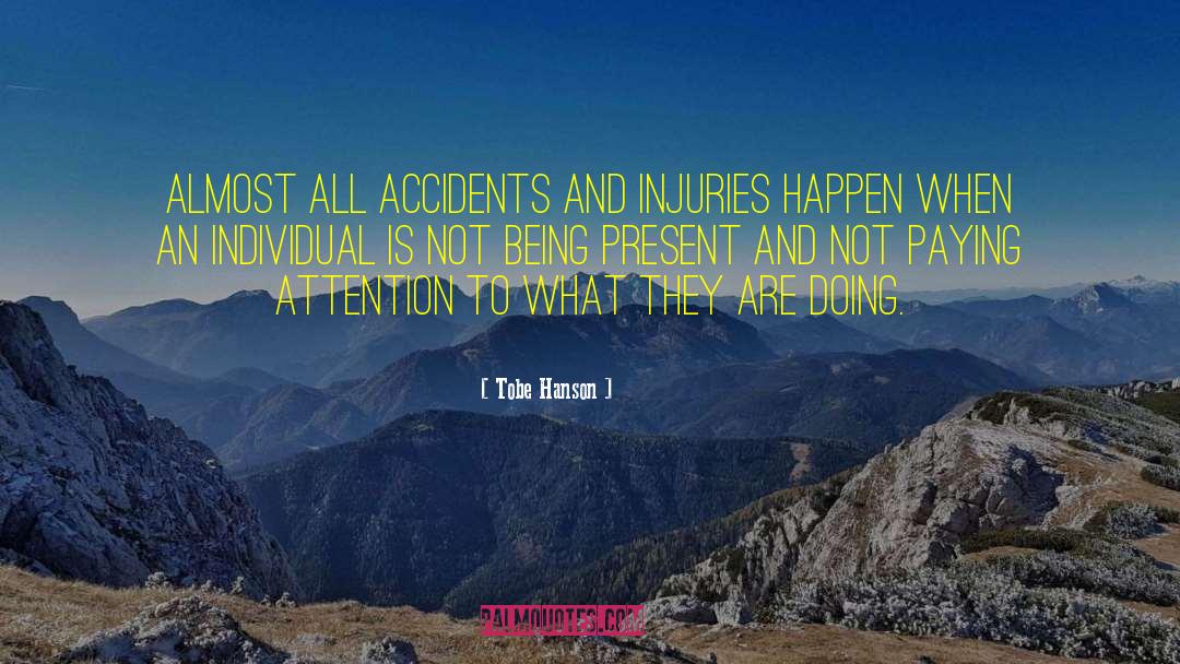 Sports Injury quotes by Tobe Hanson