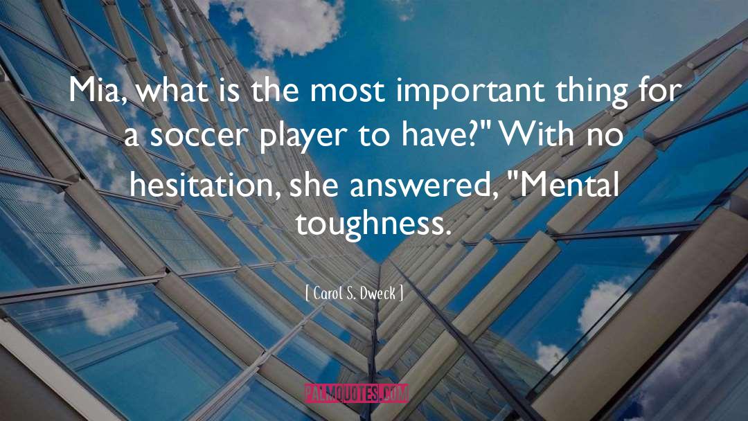 Sports Mental Toughness quotes by Carol S. Dweck