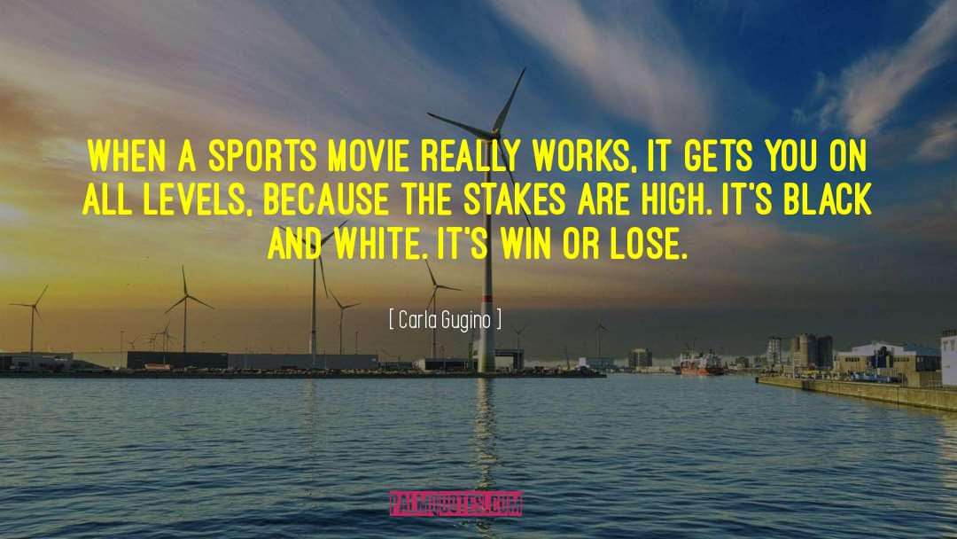 Sports Movie quotes by Carla Gugino