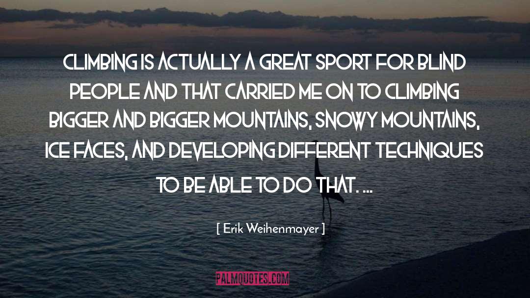 Sports Nutrition quotes by Erik Weihenmayer