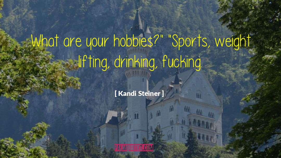 Sports Nutrition quotes by Kandi Steiner