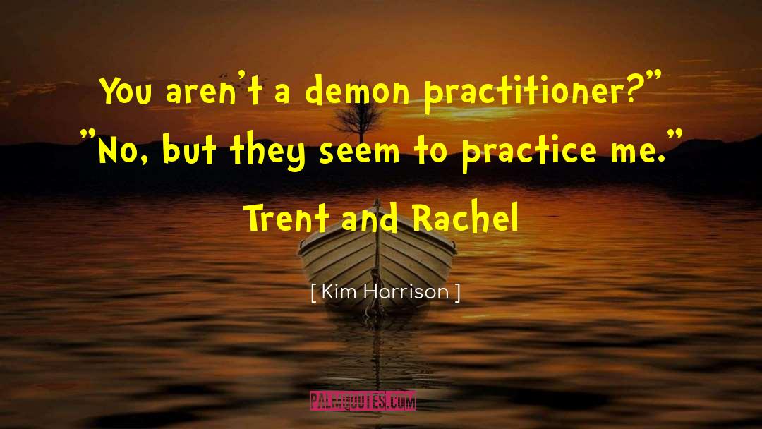 Sports Practice quotes by Kim Harrison