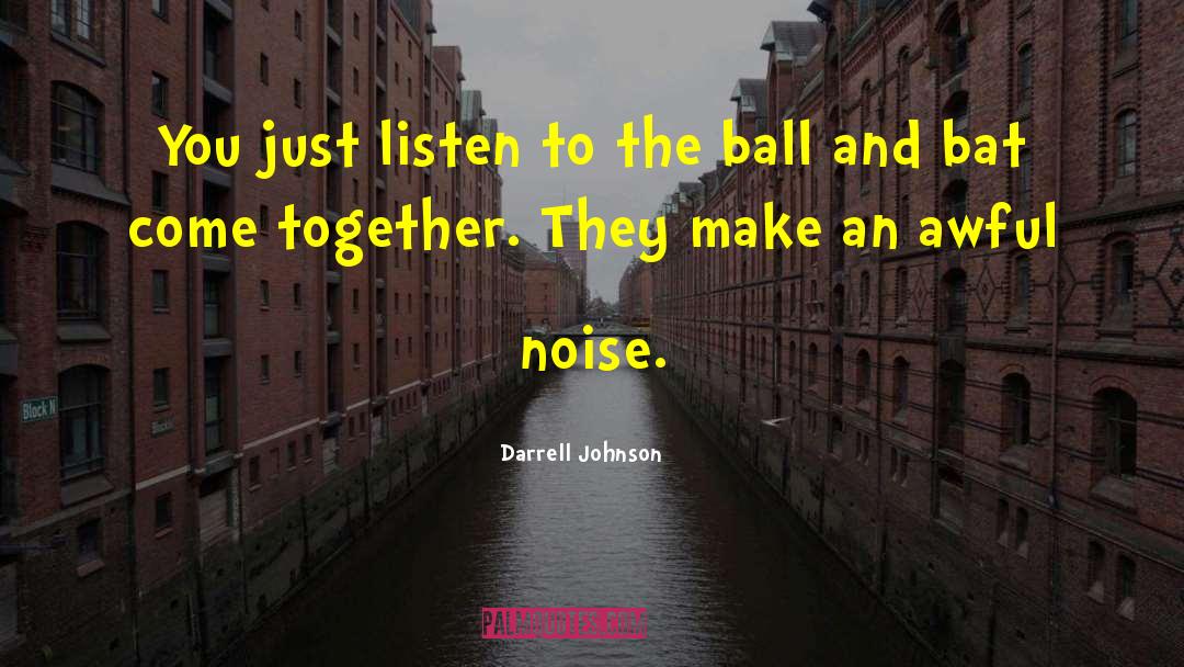 Sports Psychology quotes by Darrell Johnson