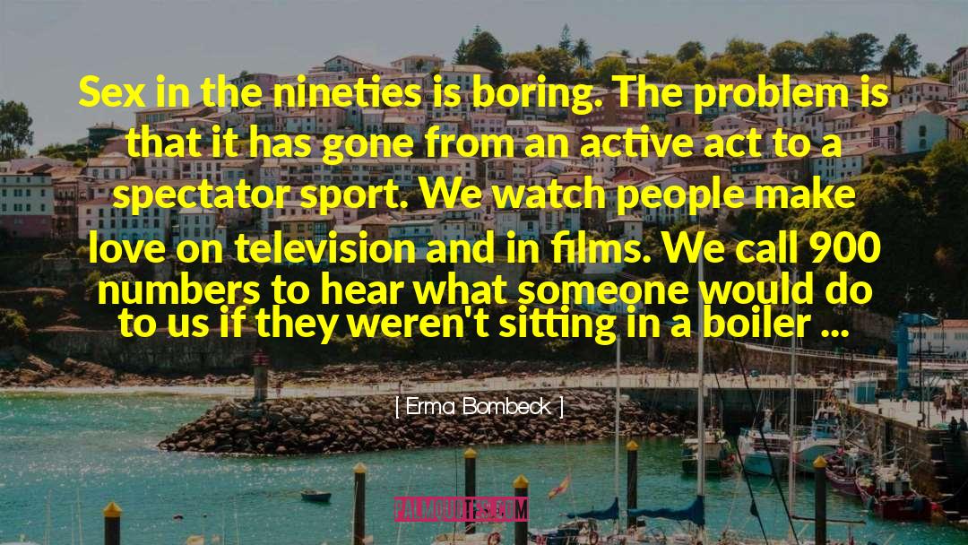 Sports Spirit quotes by Erma Bombeck