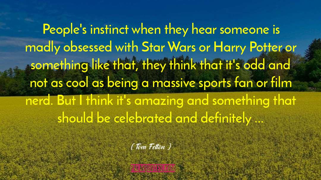 Sports Stars quotes by Tom Felton