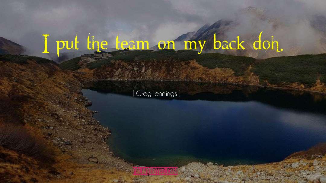 Sports Team quotes by Greg Jennings