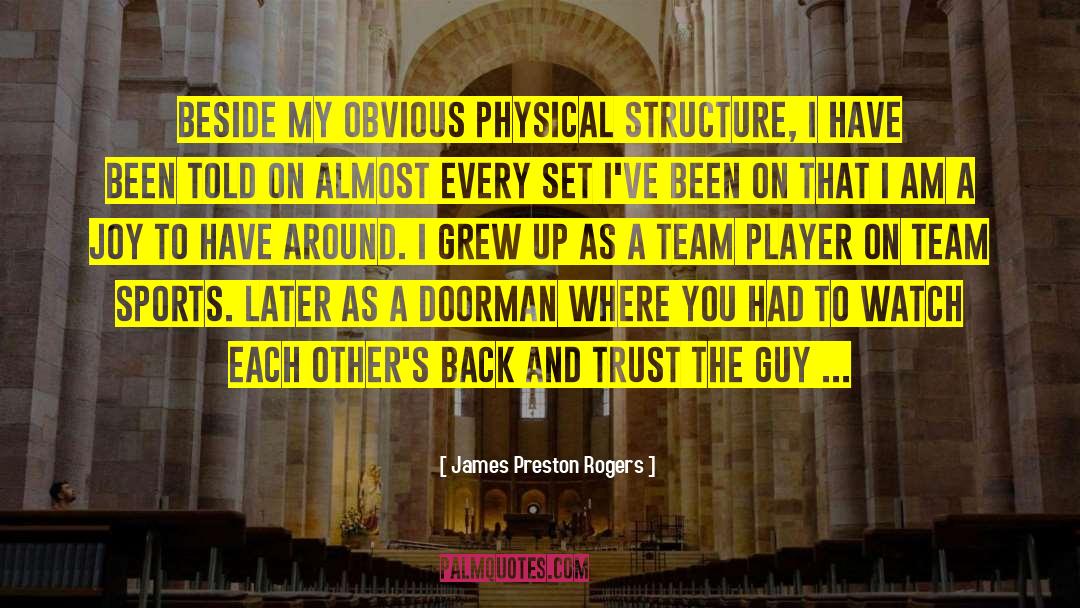Sports Team quotes by James Preston Rogers