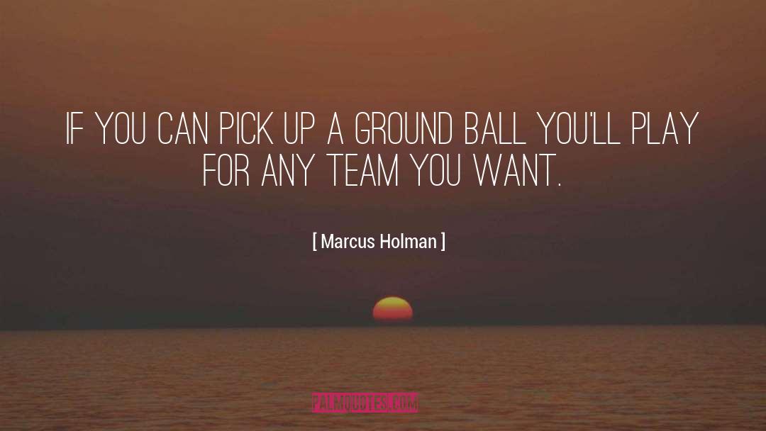 Sports Team quotes by Marcus Holman