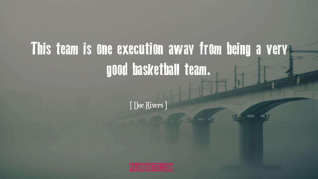 Sports Team quotes by Doc Rivers