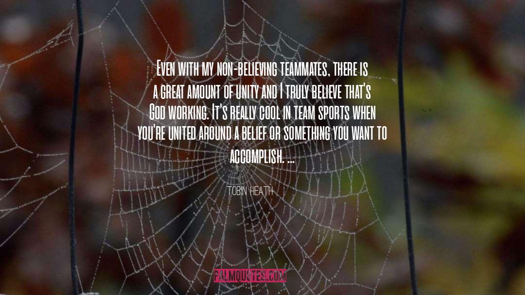 Sports Team quotes by Tobin Heath