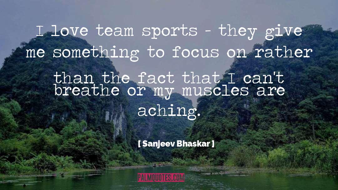 Sports Team quotes by Sanjeev Bhaskar
