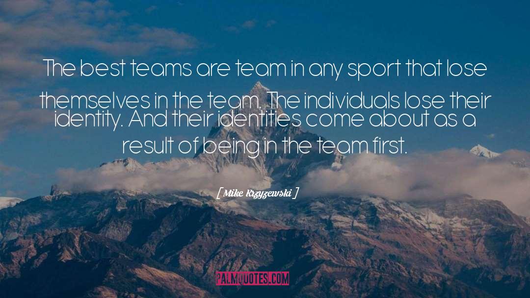 Sports Team quotes by Mike Krzyzewski