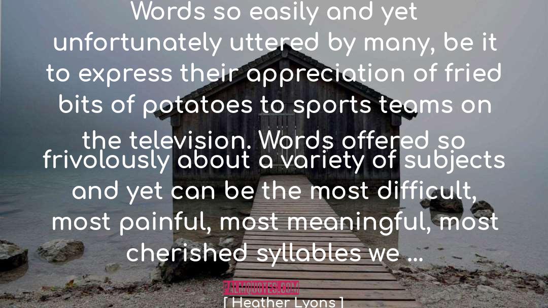 Sports Teams quotes by Heather Lyons