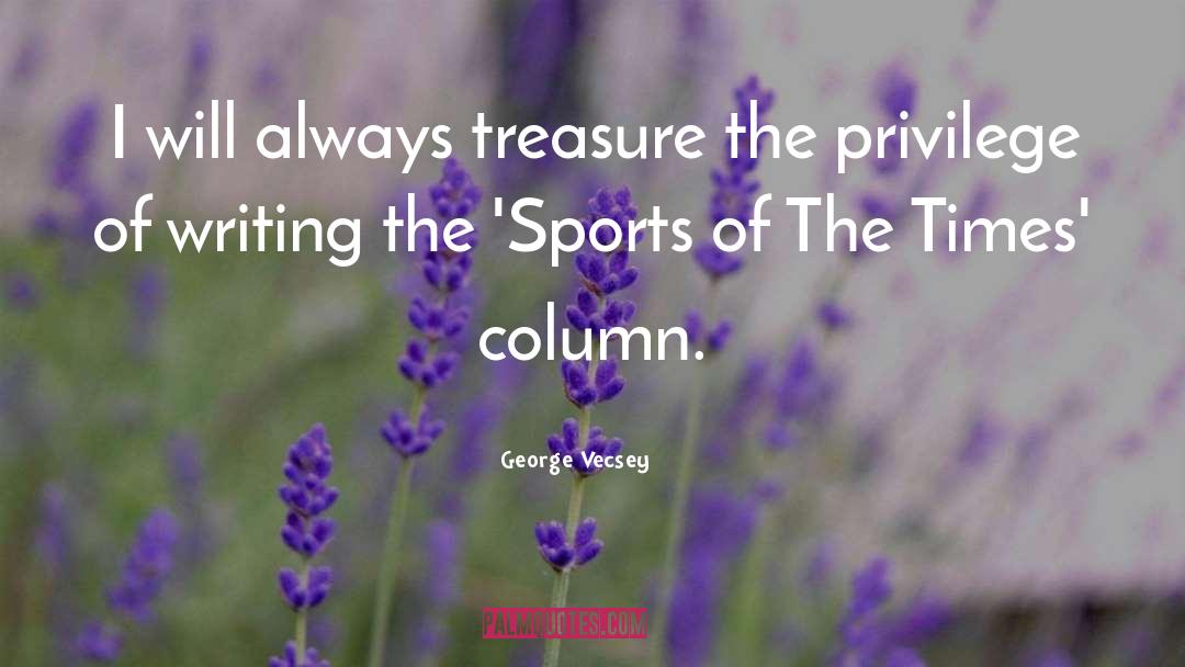 Sports Writing Prompts quotes by George Vecsey