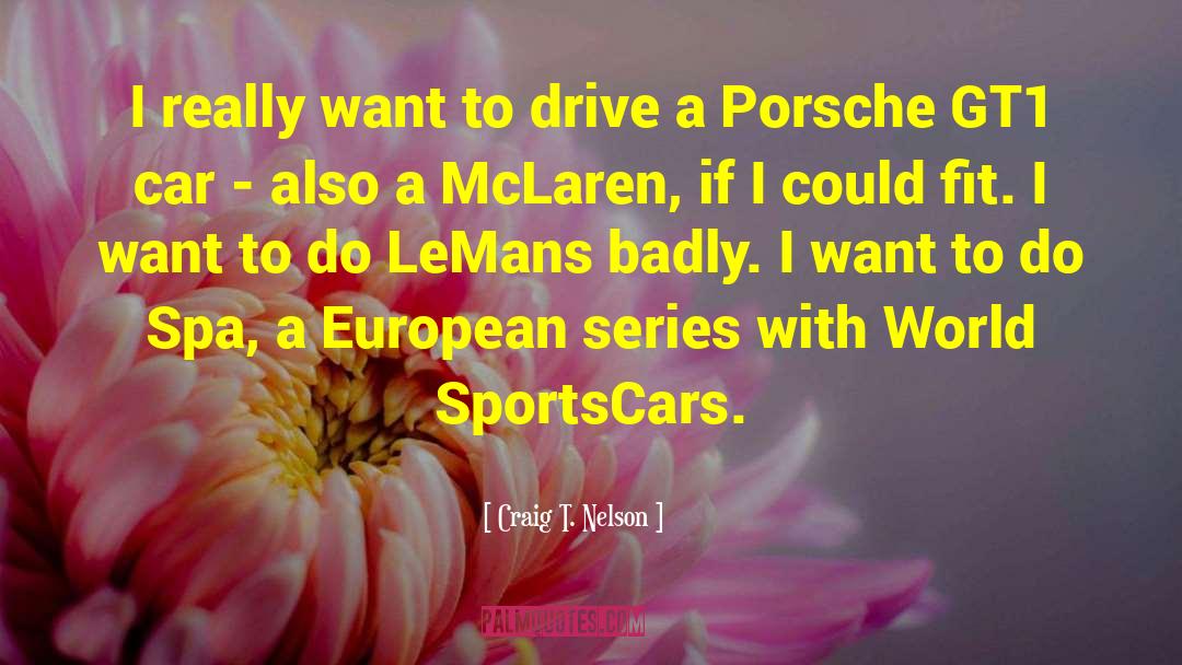 Sportscars quotes by Craig T. Nelson